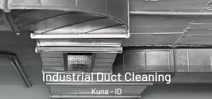  Industrial Duct Cleaning Kuna - ID