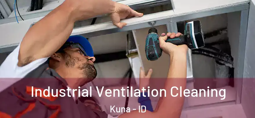  Industrial Ventilation Cleaning Kuna - ID