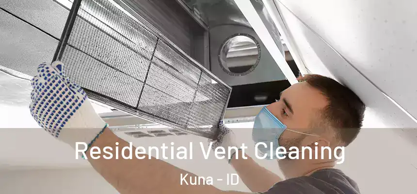  Residential Vent Cleaning Kuna - ID